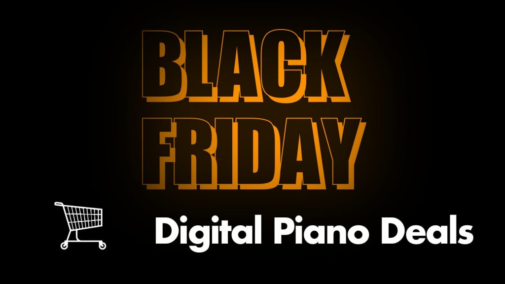 Black Friday Digital Piano Deals