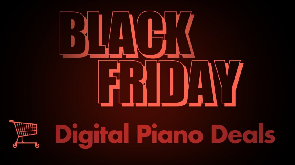 Black Friday Piano Deals 2024