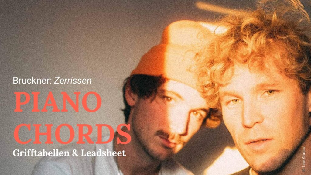 Bruckner: Zerrissen - Piano-Chords (Bildquelle: Leon Crusius)