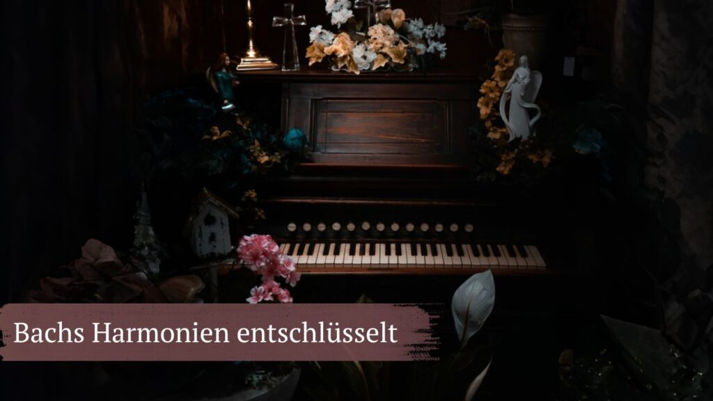 Bachs Harmonien entschlüsselt